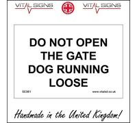 SE061 Do Not Open The Gate Dog Running Loose Sign You Have Been Warned 150mm x 100mm Magnetic - Vehicle Grade