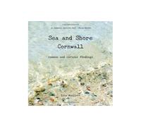Sea and Shore Cornwall: Common and Curious Findings (4th Revised edition)