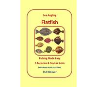Sea Angling Flatfish fishing made easy (Target Species)