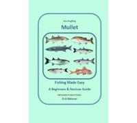 Sea Angling Mullet fishing made easy (Target species)