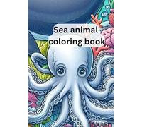 Sea animal coloring book: For all