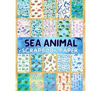 Sea Animal Scrapbook Paper: Ocean scrapbook paper a collection of sea animal charms for crafts and ocean animals paper cutouts for for scrapbooking, ... Origami & DIY| decorative scrapbook paper