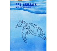 Sea Animals and Their Paradise