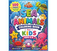 Sea Animals Coloring Book for Kids Ages 4-8: Fun and Easy Ocean Creatures to Color for Little Explorers