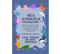 Sea Animals Colouring Book: For Kids Ages 3-8: 50 Cute Ocean Creatures, Dolphins, Sharks, Turtles, Whales, Fish & More | Easy, Bold & Simple Colouring ... Activity & Perfect Gift for Boys & Girls