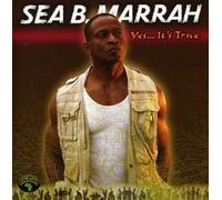 Sea B. Marrah - Yes It's True