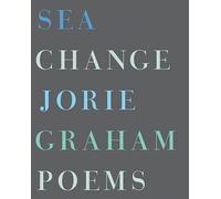 [Sea Change] (By: Jorie Graham) [published: May, 2009]
