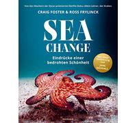 Sea Change - Eindrücke einer bedrohten Schönheit: Von den Machern der Oscar-prämierten Netflix-Doku „Mein Lehrer, der Krake“ - Mit einer Einführung von Jane Goodall