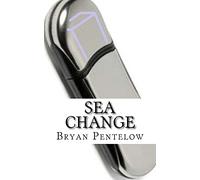 Sea Change: Human Advance book 1: Volume 1