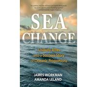 Sea Change: Unlikely Allies and a Success Story of Oceanic Proportions