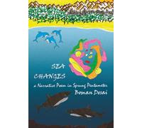 Sea Changes: a Narrative Poem in Sprung Pentameter
