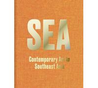 SEA: Contemporary Art in Southeast Asia
