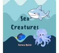 Sea Creatures: Dive into fun with Ocean Friends!