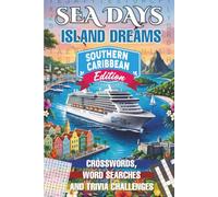 Sea Days - Island Dreams: Southern Caribbean Edition (Sea Days Puzzle Series)