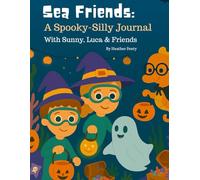 Sea Friends: A Spooky-Silly Journal ("Sea You" Series)