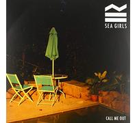 Sea Girls - Call Me Out [VINYL]