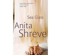 Sea Glass by Anita Shreve (2002-11-21)