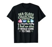 Sea Glass Collecting Harmless Hobby Beachcombing Seaglass T-Shirt