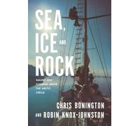 Sea, Ice and Rock: Sailing and climbing Above the Arctic Circle