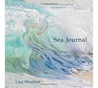 Sea Journal by Lisa Woollett (2016-02-10)