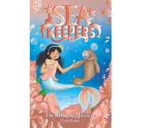 Sea Keepers: The Missing Manatee : Book 9