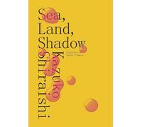 Sea, Land, Shadow: 0 (New Directions Poetry Pamphlets)