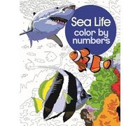 Sea Life Color by Numbers (Sirius Color by Numbers Collection)