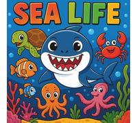 Sea Life Coloring Book for Kids Ages 4-8: Fun and Cute Ocean Animals to Color - Dolphins, Fish, Turtles, Octopuses, Jellyfish, and More!
