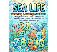 Sea Life Counting & Tracing Workbook: Activity Book for Kids Ages 3-5 with 50 Ocean Scenes to Color, Count & Trace Numbers 1-10 for Preschool & Kindergarten (alvixVerse tracing books)