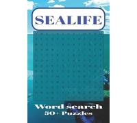 Sea Life Word Search Book: Under the Ocean Word Search Adventure | 50+ Easy-to-Read Marine-Themed Puzzles Featuring Ocean science, Marine life, Coral ... | Perfect for Under sea explorers of all ages