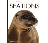 Sea Lions (Amazing Animals)