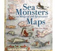 Sea Monsters on Medieval and Renaissance Maps by Van Duzer, Chet (2014) Paperback