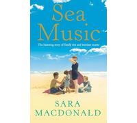 SEA MUSIC: A Sweeping Historical Novel of Contemporary Discovery and Wartime Secrets Across Europe