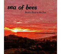 Sea Of Bees - Build A Boat To The Sun [VINYL]