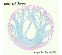 SEA OF BEES: SONGS FOR THE RAVENS - CD