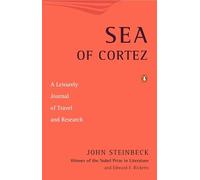 Sea of Cortez: A Leisurely Journal of Travel and Research