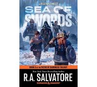 Sea of Swords: Dungeons & Dragons: Book 3 of the Paths of Darkness Trilogy (Legend of Drizzt)