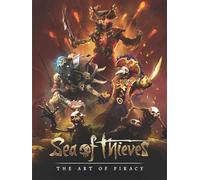 Sea of Thieves: The Art of Piracy