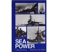 Sea Power: A Naval History