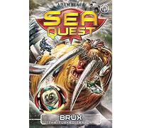 Sea Quest: Brux the Tusked Terror: Book 18