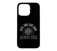 Sea Shanty or Pirate Design for we'll take our leave and go Case for iPhone 15 Pro Max