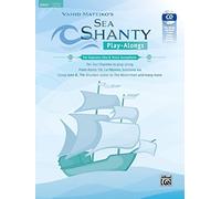 Sea Shanty Play-Alongs for Soprano, Alto & Tenor Saxophone: Ten Sea Shanties to play along. From Aloha 'Oe, La Paloma, Santiana via Sloop John B., ... and Many More., Book, CD & Online Audio