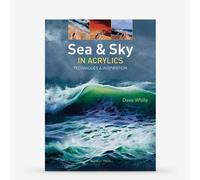 Sea & Sky in Acrylics: Techniques & Inspiration Book by Dave White