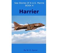 Sea Stories of a U.S. Marine Book 4 Harrier: Volume 4