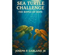 Sea Turtle Challenge The Ripple of Hope: 3