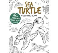 Sea Turtle Coloring Book: The Activity Book for Marine Animal Fans, Best Gift for Sea Turtle Lovers