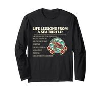Sea Turtle Life Lessons Beach Wisdom Ocean Lover Quote Long Sleeve T-Shirt