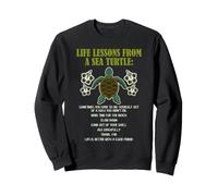 Sea Turtle Life Lessons Beach Wisdom Ocean Lover Quote Sweatshirt