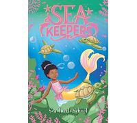 Sea Keepers: Sea Turtle School: Book 4 (Sea Keepers)