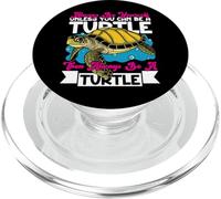 Sea Turtle Tortoise Always Be Yourself Unless You Can Be A PopSockets PopGrip for MagSafe